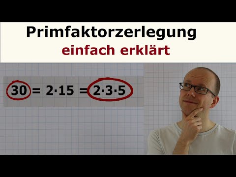 Primfaktorzerlegung -  einfach erklärt