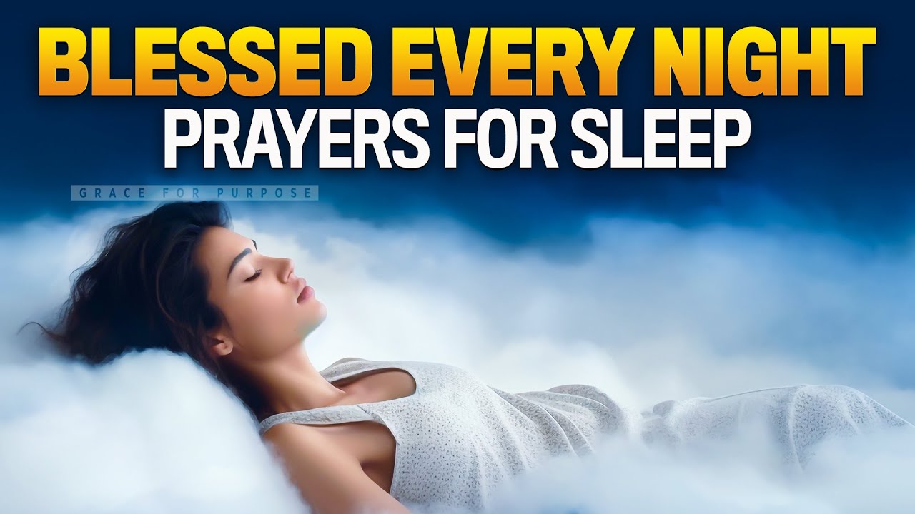 End Your Day Blessed | Bedtime Prayers | God's Word For Protection | Peace & Joy
