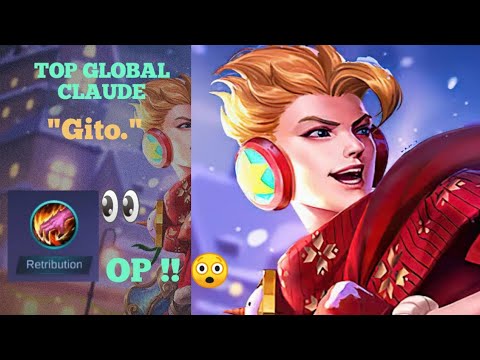 Jungle Claude is OP!! Top 3 Global Claude gameplay by Gito. ~ MLBB