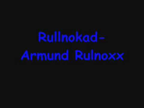 Rullnokad - Armund Rulnoxx