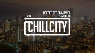 IAMNOBODI - Deeper (Ft. Emmavie)