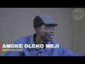 Amoke Oloko Meji Latest Yoruba Movie 2023 Comedy Starring Sisi Qadri, Apa, Kemity #yorubamovies2023