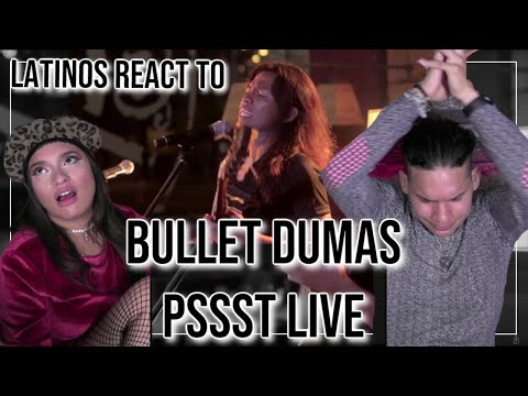 Latinos react to Bullet Dumas  for the FIRST TIME 🤯🙃👌| "Pssst!" Live at the Stages Sessions
