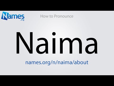 How to Pronounce Naima