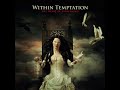 Within Temptation - All I Need