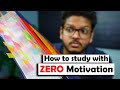 How To Study When You Don't Feel Like Studying | Anuj Pachhel