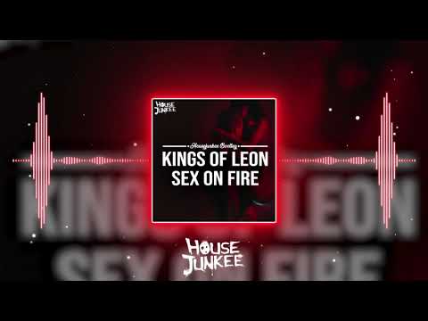 Kings of Leon  - Sex on Fire (Housejunkee Bootleg) / FREE DOWNLOAD
