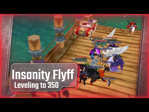 Insanity Flyff - Leveling to 350 - Live Stream