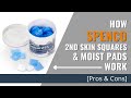 How Spenco 2nd Skin Squares & Moist Pads Work [Pros & Cons]
