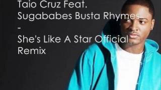 Taio Cruz Feat. Sugababes Busta Rhymes - Shes Like A Star