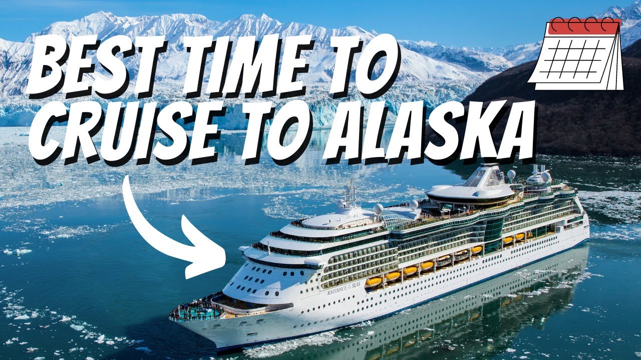 What is the best month to go to Alaska on a cruise? Tipseri