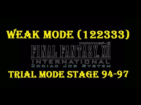 Final Fantasy XII IZJS 122333 [Weak Mode] Trial Mode Stage 94-97