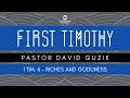 1 Timothy 6 - Riches and Godliness
