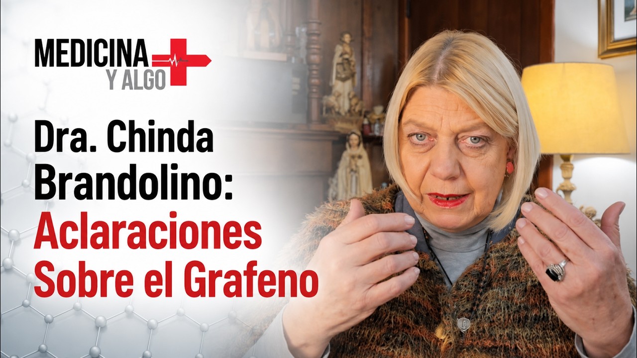 Medicina y algo más Nº06 - Aclaraciones Sobre el Grafeno - Dra. Chinda Brandolino