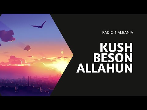 Kush beson Allahun dhe Ditën e fundit...