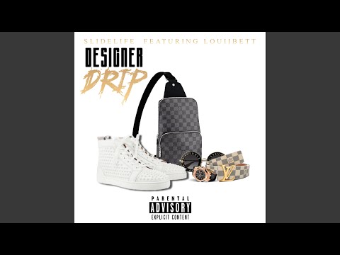 Designer Drip (feat. Louiibett)