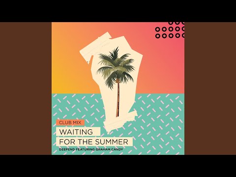 Waiting for the Summer (Club Mix)