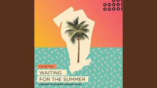 Waiting for the Summer (Club Mix)