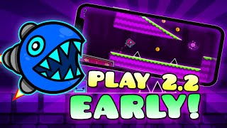 How To Play GEOMETRY DASH 2.2 EARLY! [On Mobile] IOS and Android
