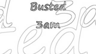 Busted - 3am With Lyrics