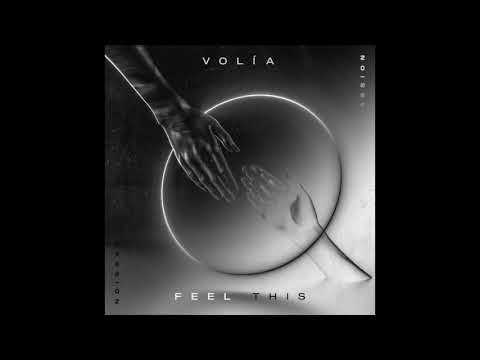 VOLÍA - Feel This Session #18