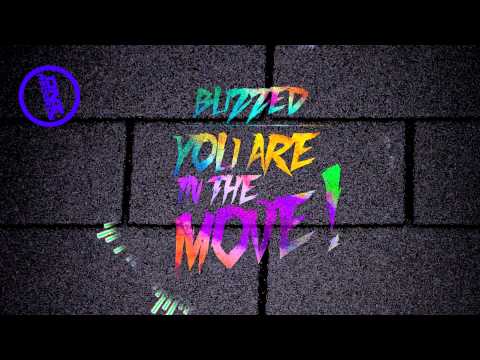DNZ131 // BUZZED - YOU ARE IN THE MOVE! (Official Video DNZ RECORDS)