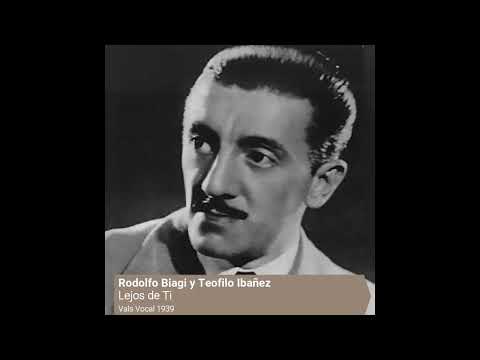 Rodolfo Biagi y Teofilo Ibañez - Lejos De Ti (Vals Vocal 1939) - HRA