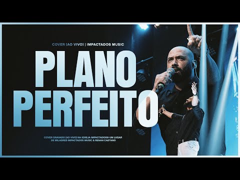 Jesus, O Plano Perfeito (AO VIVO) | Impactados Music | Renan Caetano Feat. Yara Gabriela
