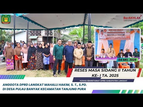 Anggota DPRD Kab. Langkat Mahalli Hakim, S. T., S.Pd. Di Desa Pulau Banyak Kecamatan Tanjung Pura