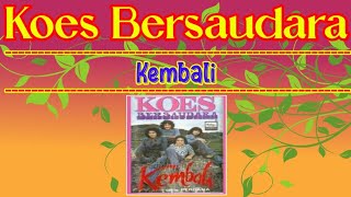 Download lagu KOES BERSAUDARA - Kembali (Full Album) mp3 Download lagu KOES BERSAUDARA - Kembali (Full Album) mp3