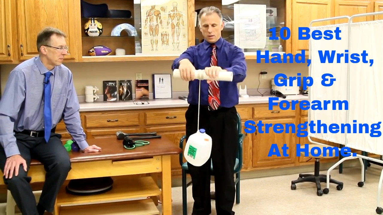 Wrist, Grip, & Forearm Strengthening