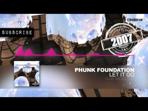 Phunk Foundation - Let It Go (Club Radio Edit)