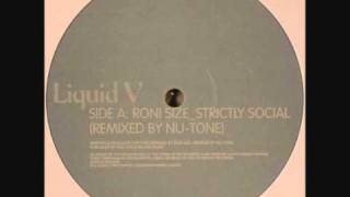 Roni Size - Strictly Social (Remixed By Nu Tone)
