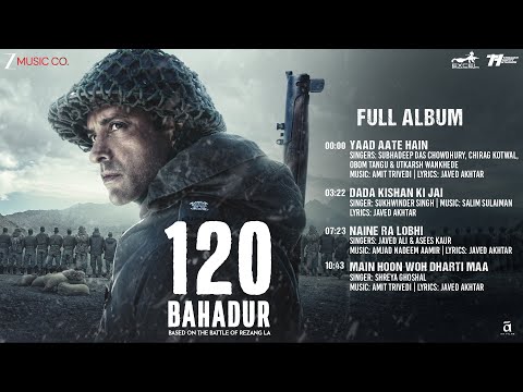 120 Bahadur - Full Album | Farhan Akhtar & Raashii Khanna