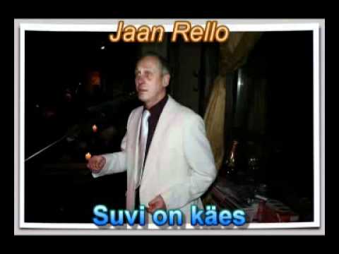 Jaan Rello - Suvi on käes