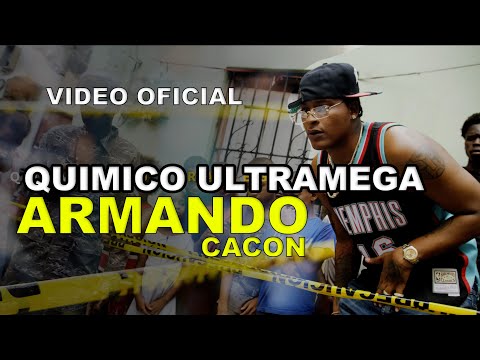 Quimico Ultramega - Armando ( Cacon ) VIDEO OFICIAL