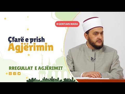 Rregullat e Agjërimit| Çfarë e prish Agjërimin - Hoxhë Gentjan Mara