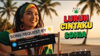Download lagu SONIA - LURUH CINTAKU ‼️ REGGAE COVER BY BLEGA MUSIC AI  mp3