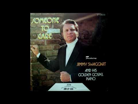 Someone To Care - Jimmy Swaggart
