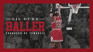 Lil Durk - Baller (Official Audio)