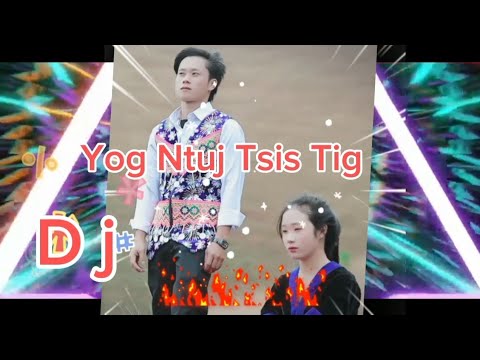 Dj Yog ntuj tsis tig Remix 2024 koob