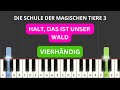Die Schule Der Magischen Tiere - Halt das ist unser Wald  (vierhändig) (Very Easy Piano Tutorial)