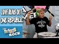 Love Runs Out One Republic Drum Cover 