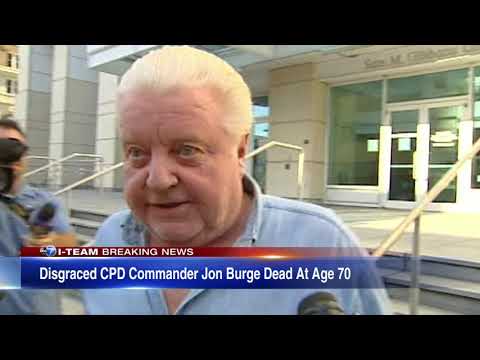 Jon Burge, disgraced former CPD commander, dead at 70