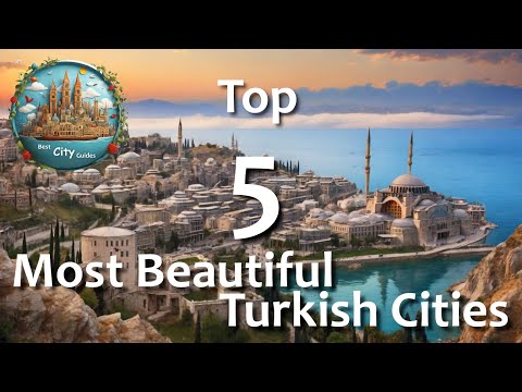 Turkey: Most Beautiful Turkish Cities