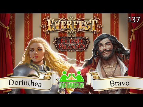 Dorinthea vs Bravo Flesh and Blood | Classic Constructed | 137