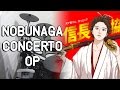 Nobunaga concerto【信長協奏曲】[OP] "Fukagyaku Replace ...