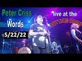 Peter Criss 5/22/22 'Words', live at the Cutting room in NY