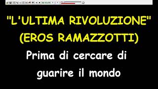 Eros Ramazzotti - L'Ultima Rivoluzione  (Karaoke  Devocalizzata)