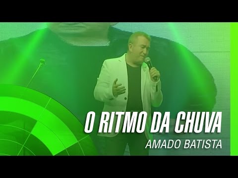 O Ritmo da Chuva - Amado Batista